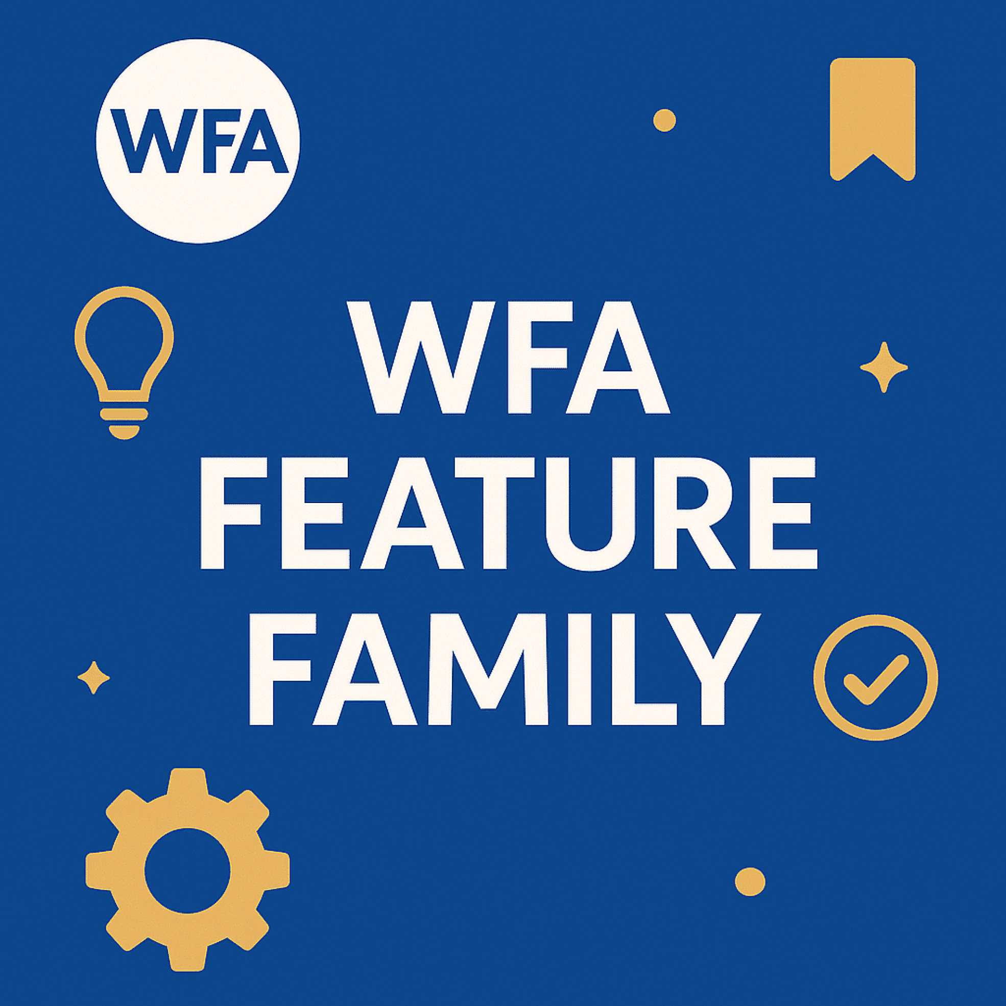 WFA FEATURE FAMILY
